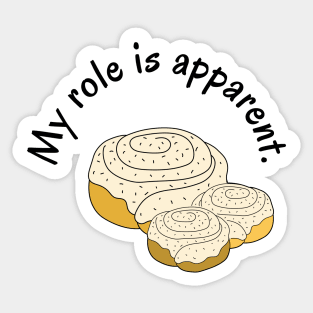 My Role is Apparent Funny Parent Humor / Dad Joke Cinnamon Roll Family Version (MD23Frd011) Sticker